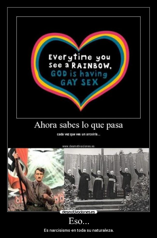 carteles gay nazi hitler iglesia nazi arcoiris asco desmotivaciones