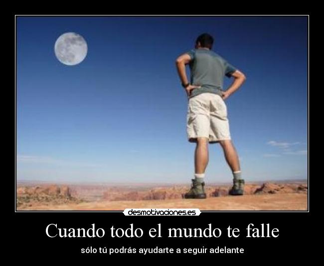 Cuando todo el mundo te falle -