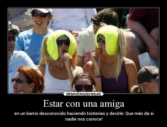 Estar con una amiga -