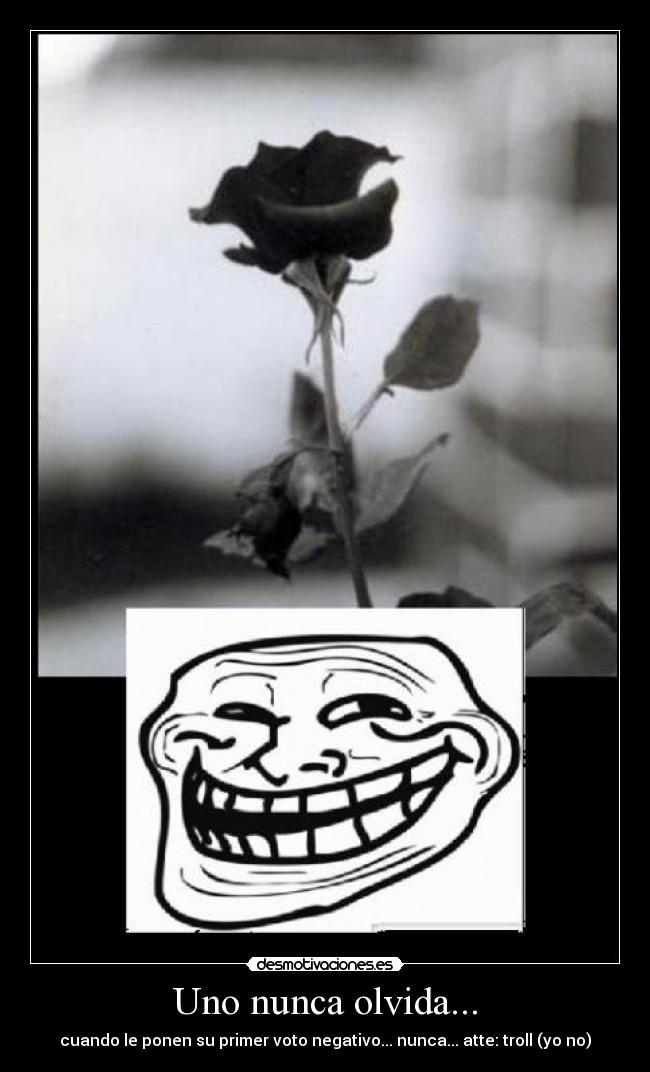 Uno nunca olvida... - 