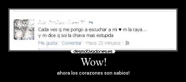 Wow! - ahora los corazones son sabios!