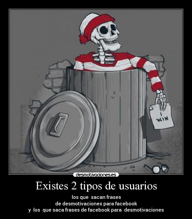 Existes 2 tipos de usuarios -