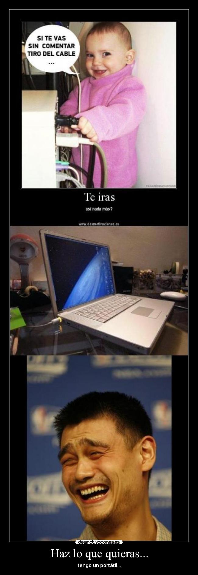 Haz lo que quieras... -