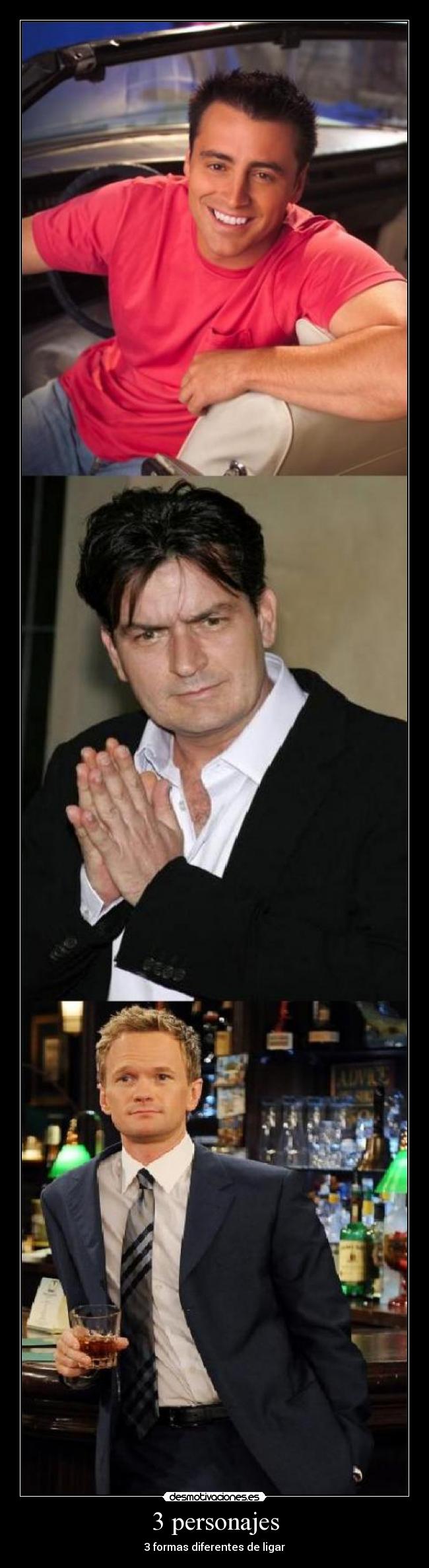 3 personajes - 3 formas diferentes de ligar