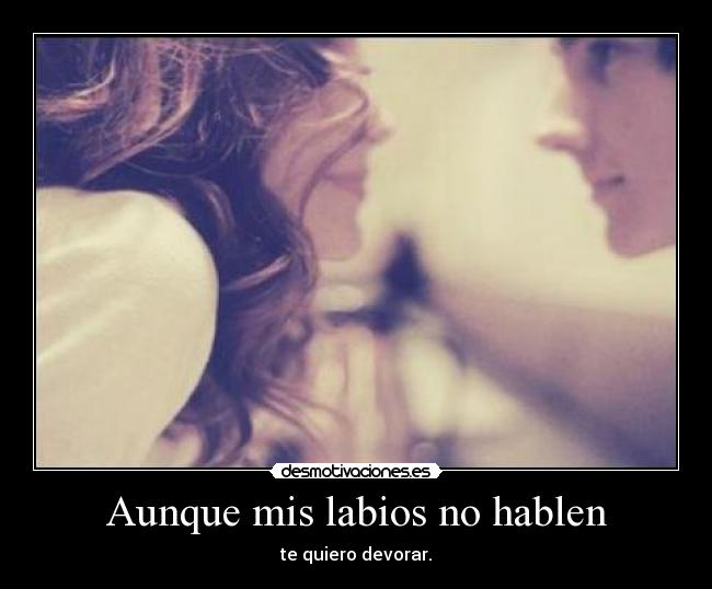 Aunque mis labios no hablen - 