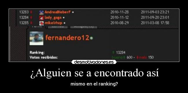 ¿Alguien se a encontrado así - mismo en el ranking?