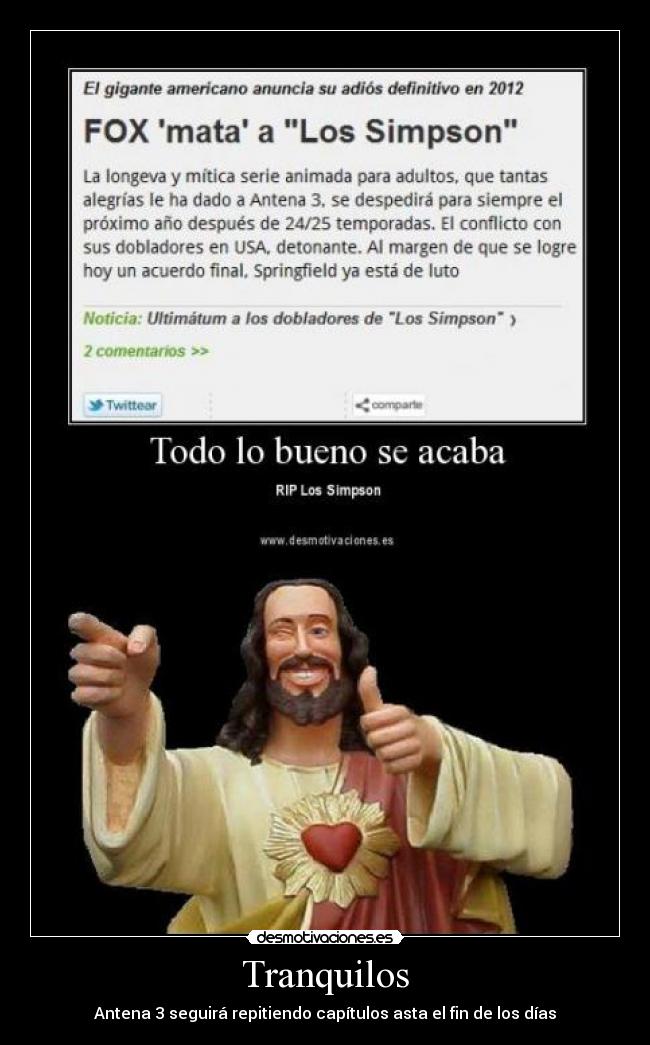 Tranquilos - Antena 3 seguirá repitiendo capítulos asta el fin de los días