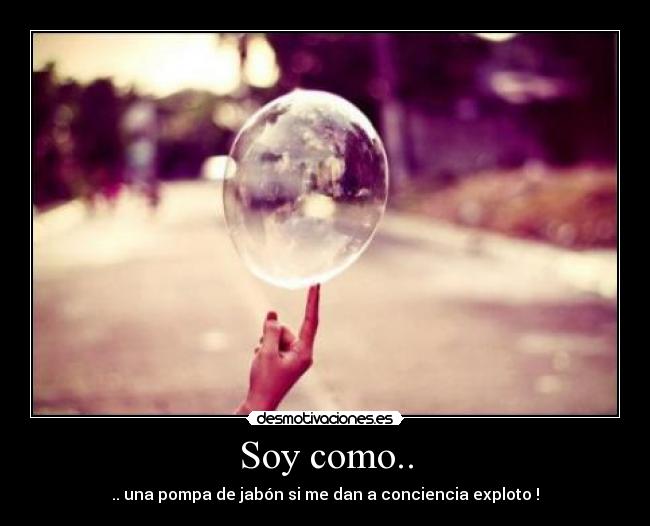 Soy como.. -