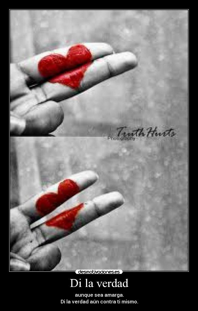Di la verdad -