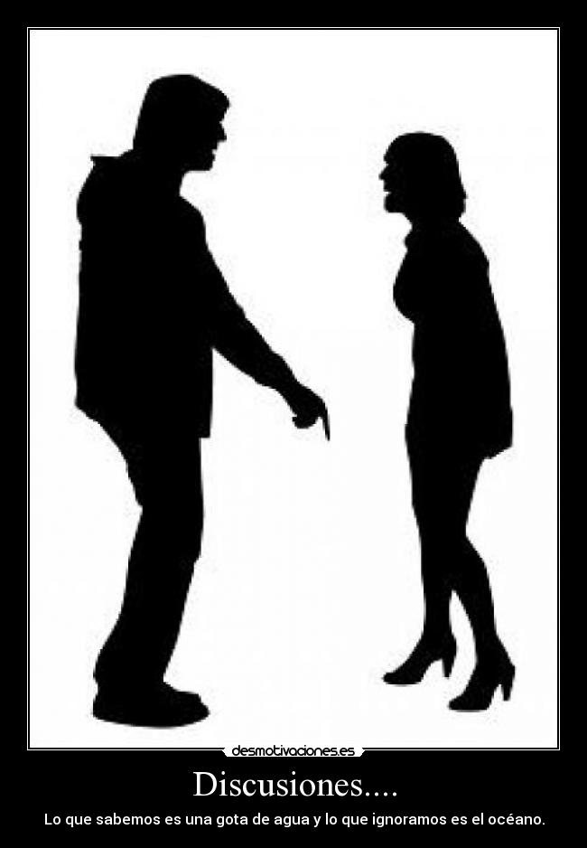 Discusiones.... - Lo que sabemos es una gota de agua y lo que ignoramos es el océano.