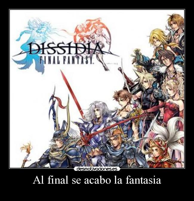Al final se acabo la fantasia -