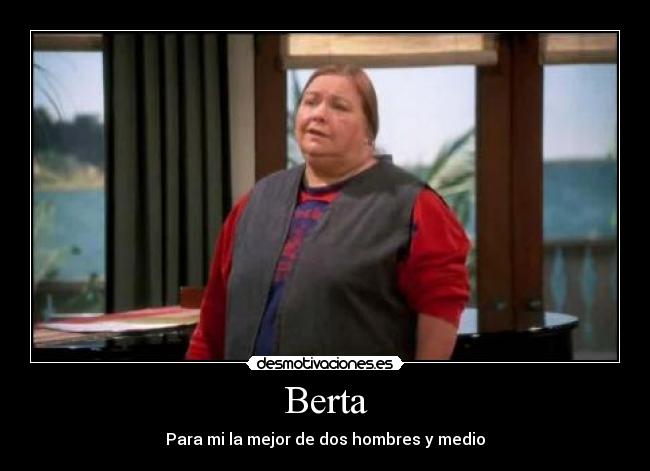 Berta - Para mi la mejor de dos hombres y medio