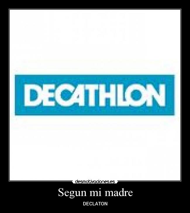 Segun mi madre - DECLATON