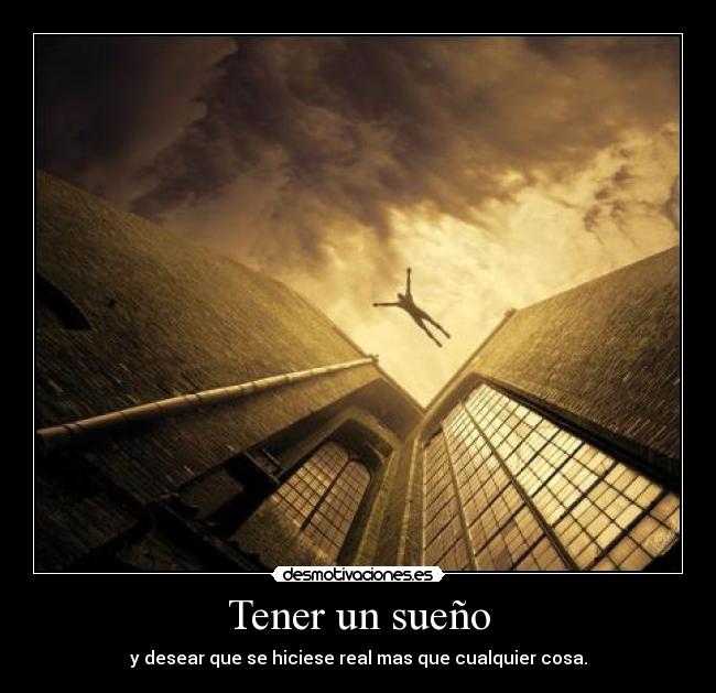 Tener un sueño -