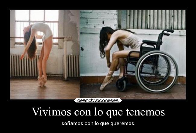 Vivimos con lo que tenemos -