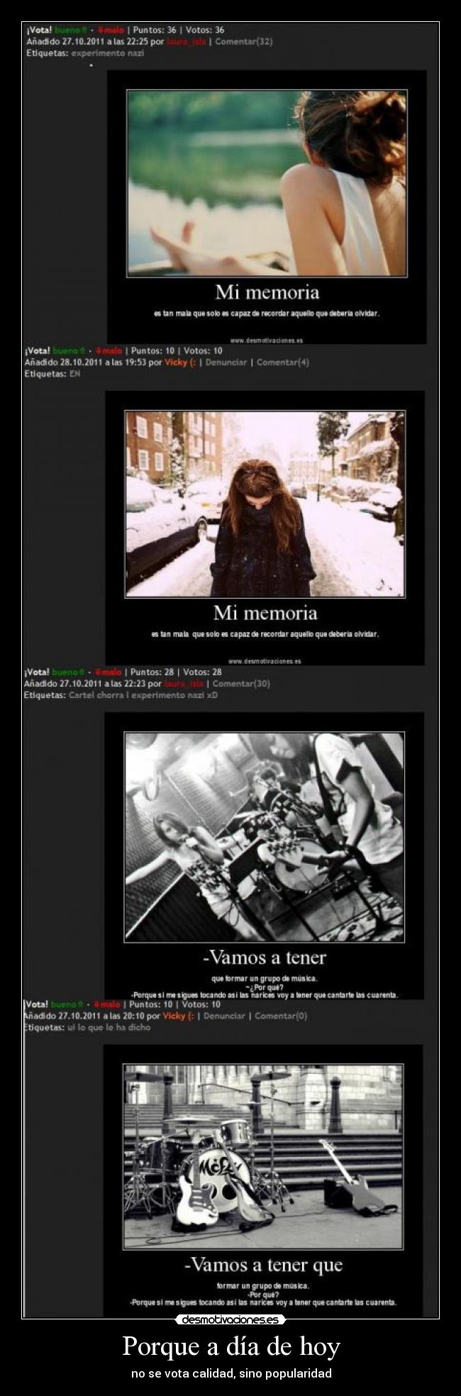 Porque a día de hoy - no se vota calidad, sino popularidad