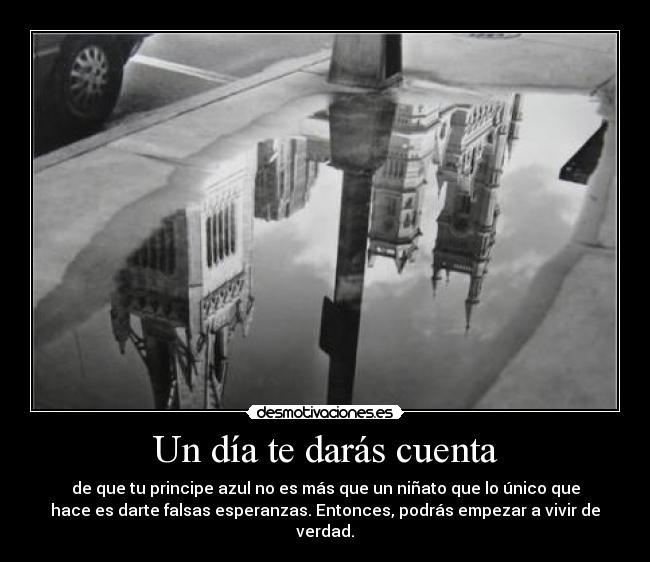 Un día te darás cuenta - 