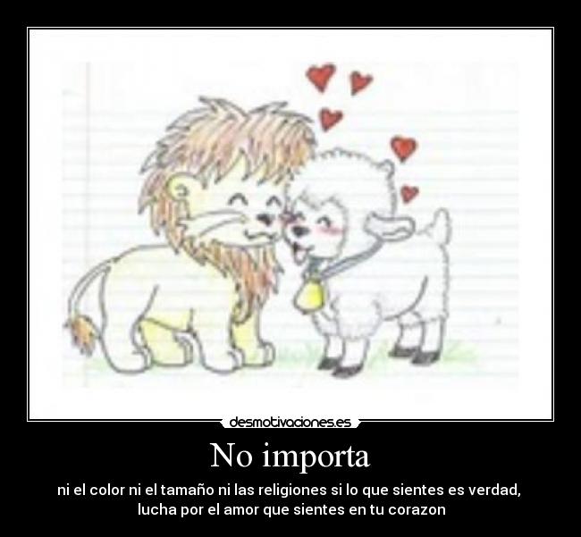 No importa -