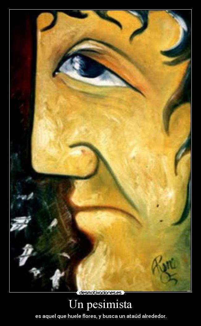 Un pesimista -