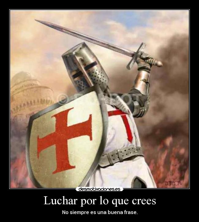 Luchar por lo que crees - 