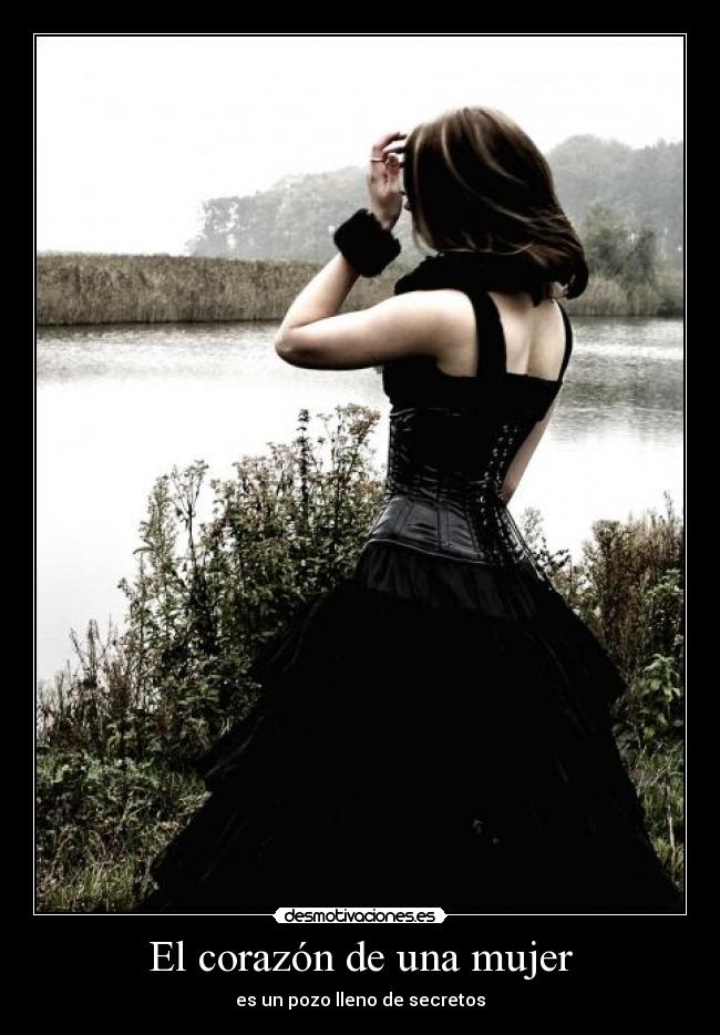 El corazón de una mujer - es un pozo lleno de secretos