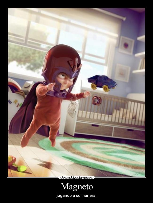 Magneto - jugando a su manera.