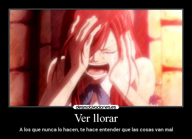 Ver llorar - 