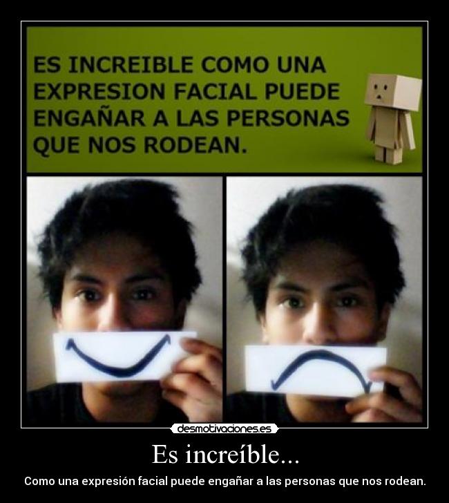 carteles increible engano personas desmotivaciones