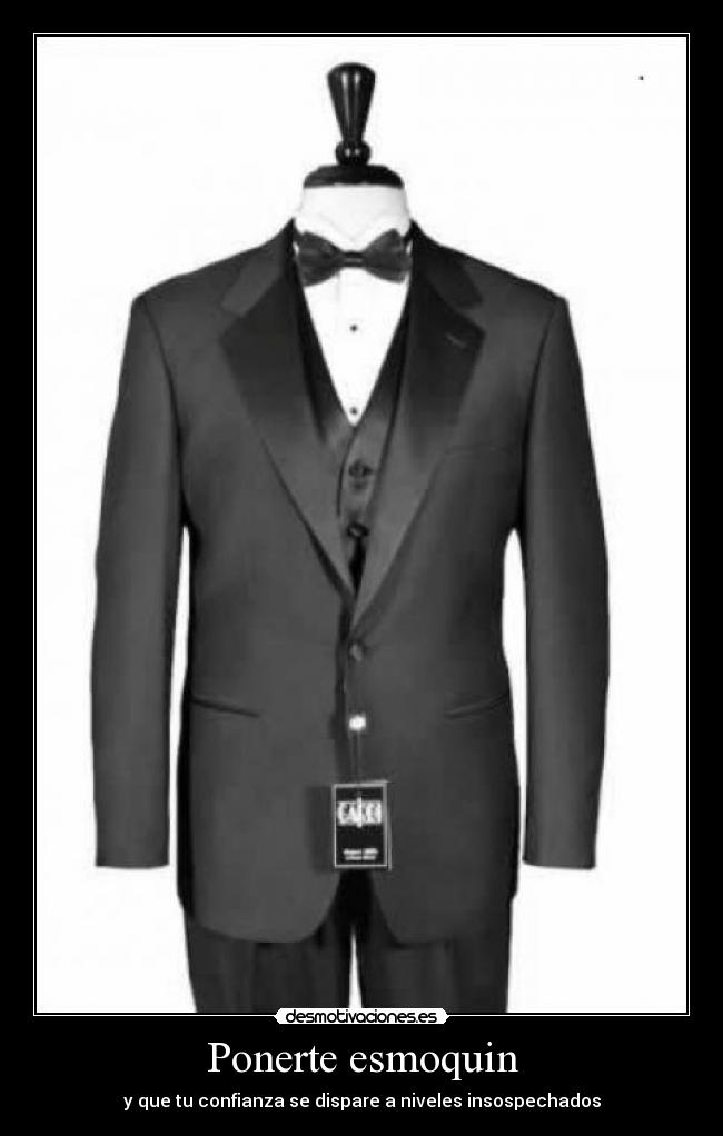 Ponerte esmoquin - y que tu confianza se dispare a niveles insospechados