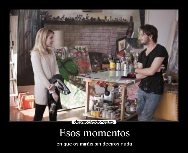 Esos momentos -