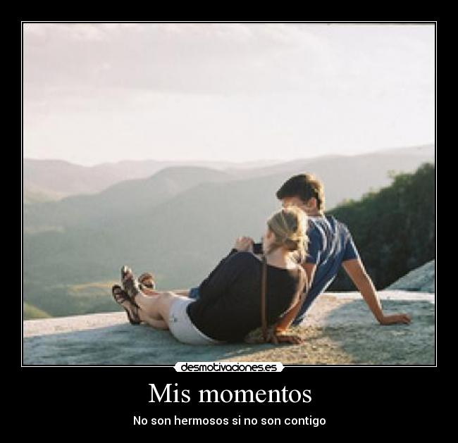 Mis momentos - 