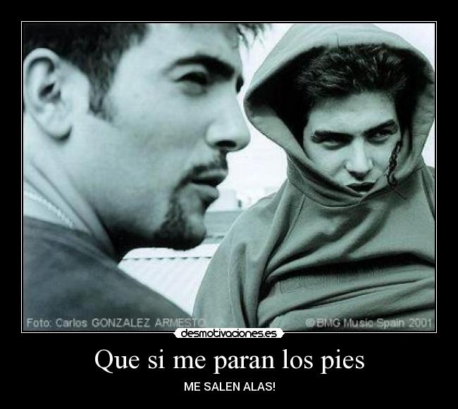 Que si me paran los pies - ME SALEN ALAS!