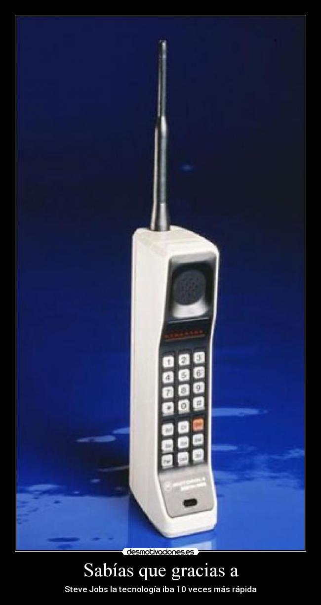 Sabías que gracias a - Steve Jobs la tecnología iba 10 veces más rápida