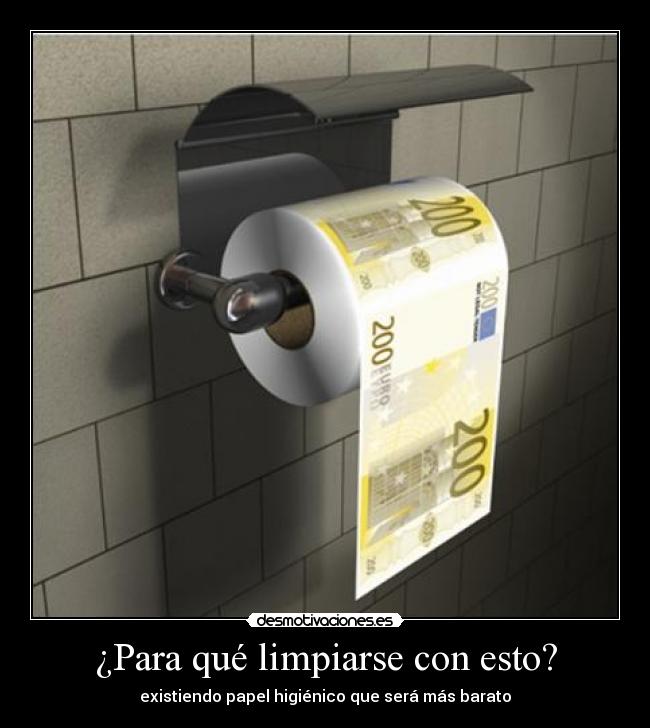 ¿Para qué limpiarse con esto? -
