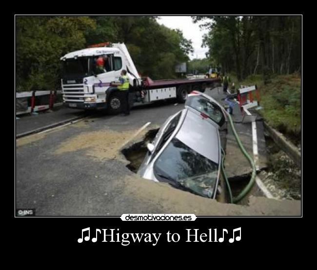 ♫♪Higway to Hell♪♫ -
