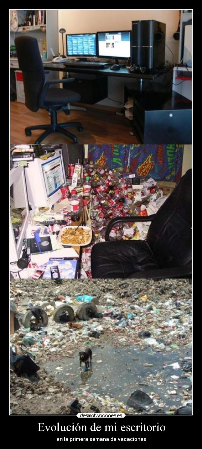 Evolución de mi escritorio - en la primera semana de vacaciones