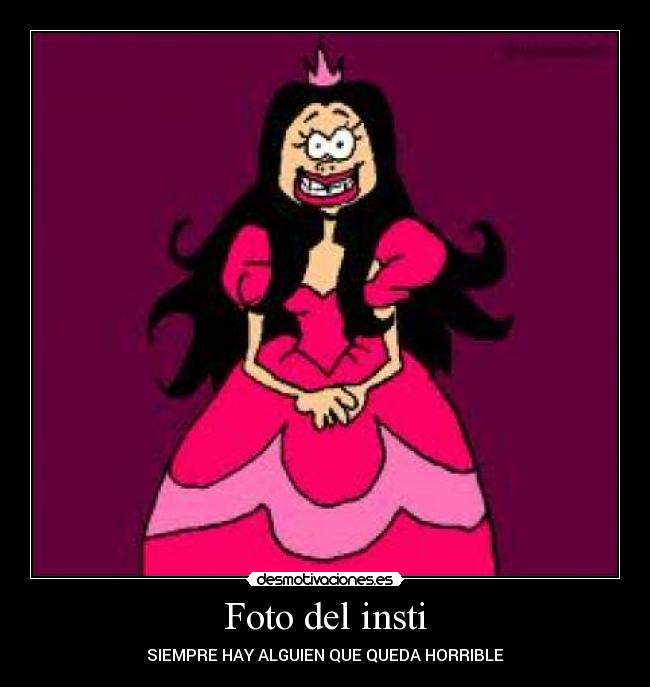 Foto del insti - SIEMPRE HAY ALGUIEN QUE QUEDA HORRIBLE