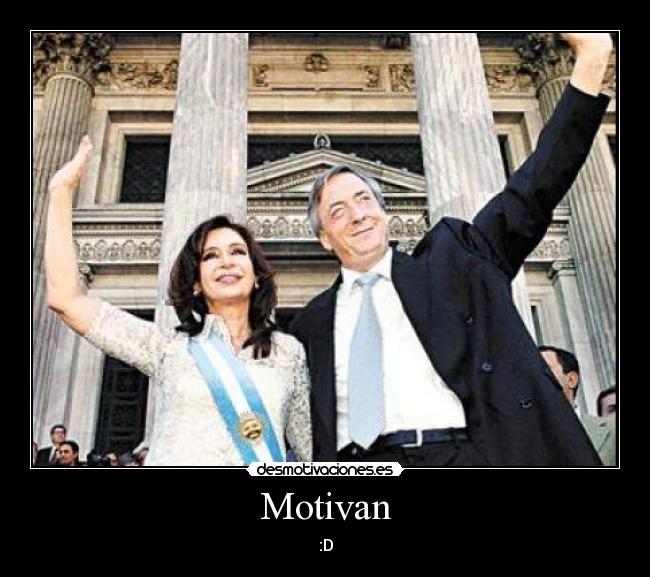 carteles cristina presidenta kirchner motivan desmotivaciones