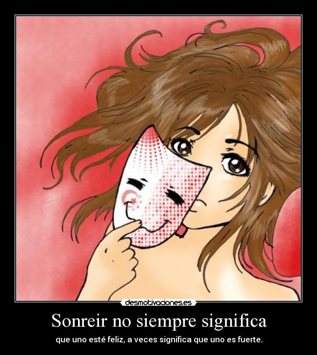 Sonreir no siempre significa - 