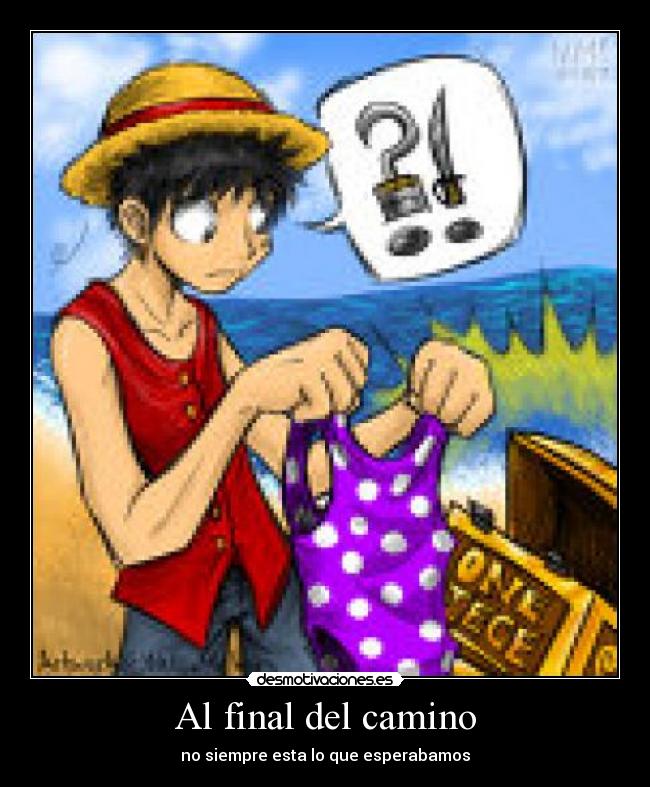 Al final del camino - no siempre esta lo que esperabamos