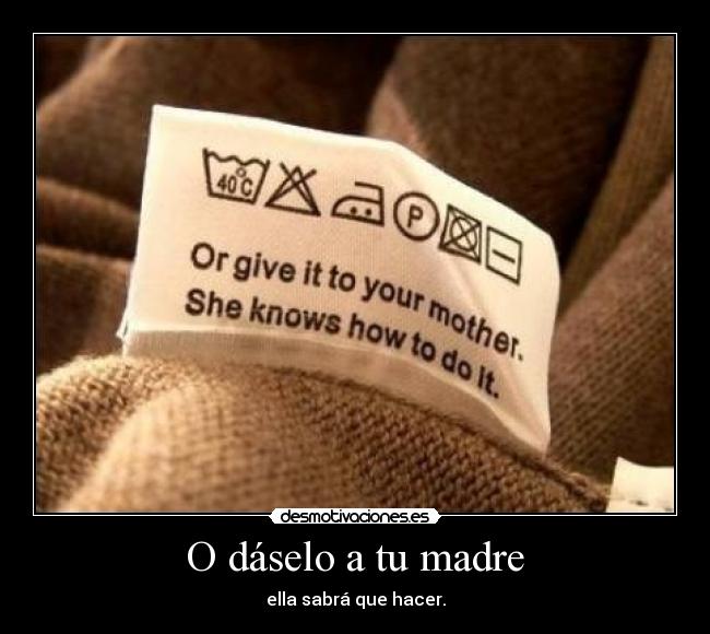 O dáselo a tu madre - 