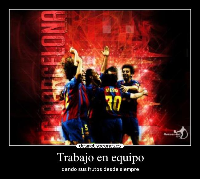 Trabajo en equipo - dando sus frutos desde siempre