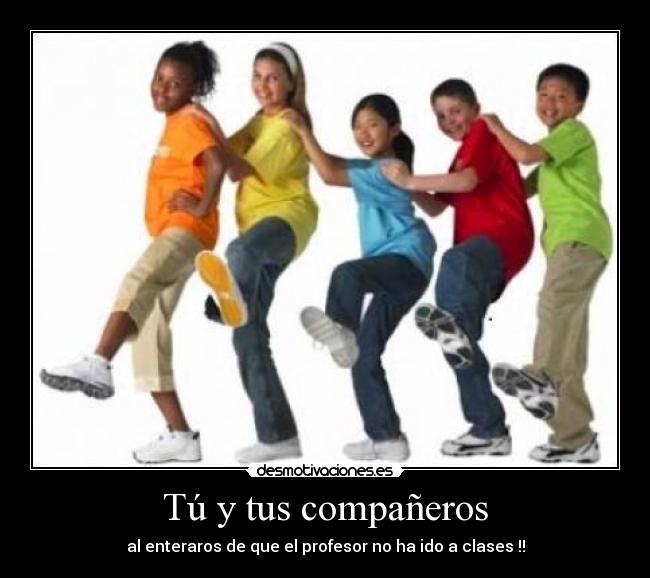 Tú y tus compañeros -