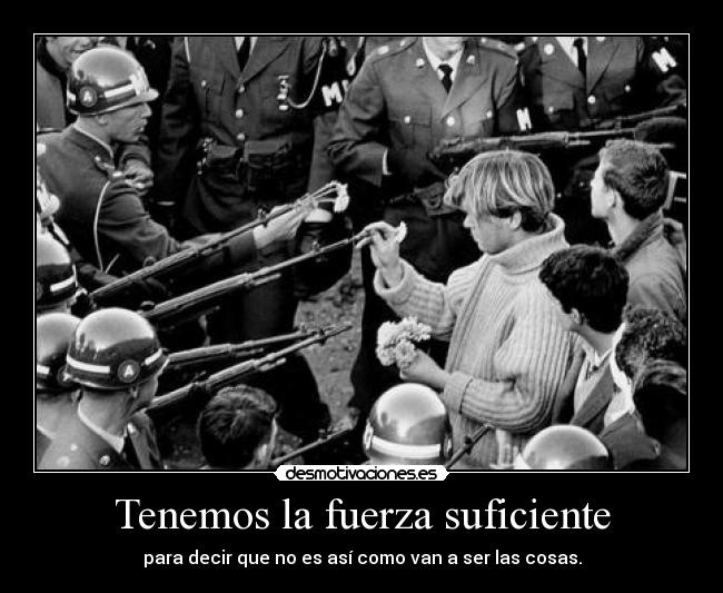 Tenemos la fuerza suficiente - 