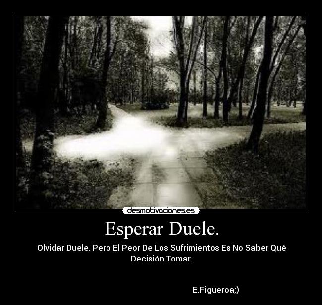 Esperar Duele. -