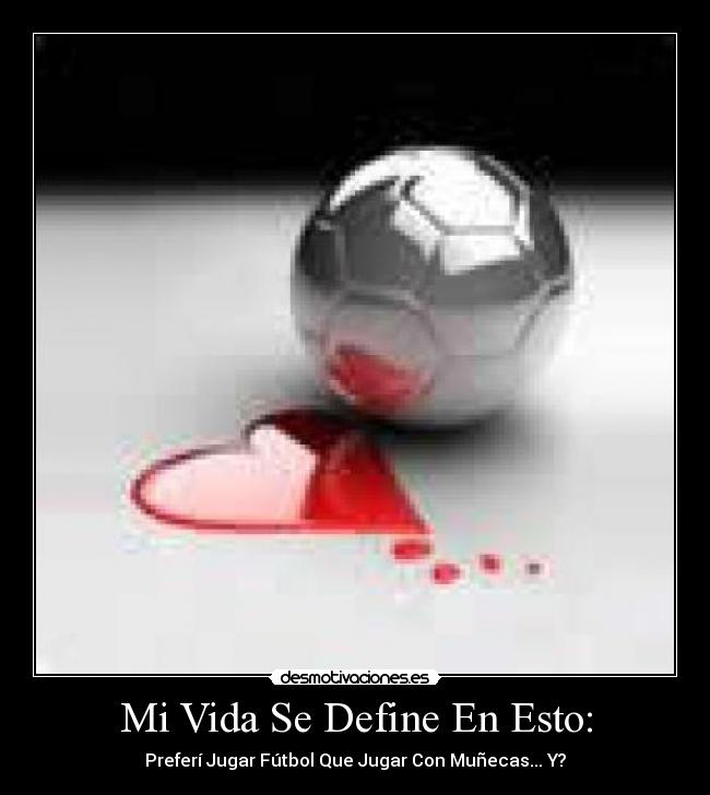 Mi Vida Se Define En Esto: -