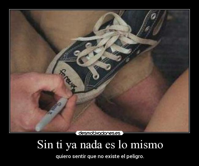 Sin ti ya nada es lo mismo -