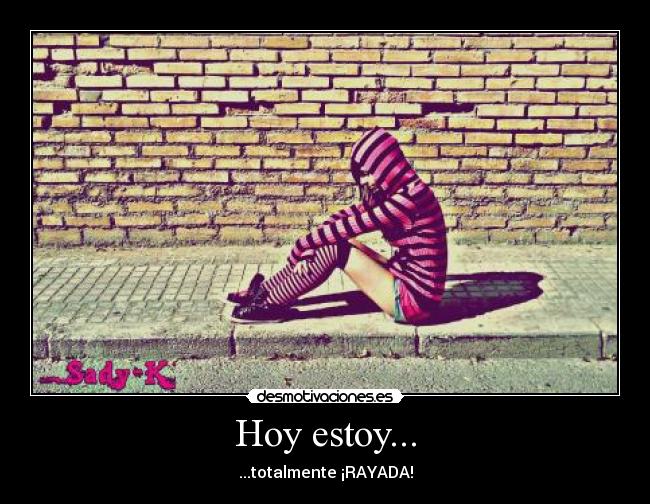 Hoy estoy... -