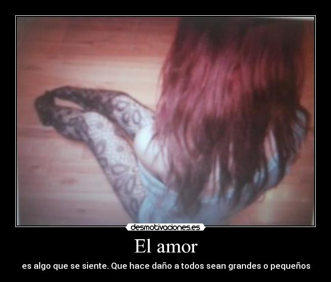 carteles amor amor dano desmotivaciones