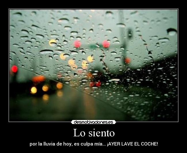 carteles siento lluvia coche lavar desmotivaciones